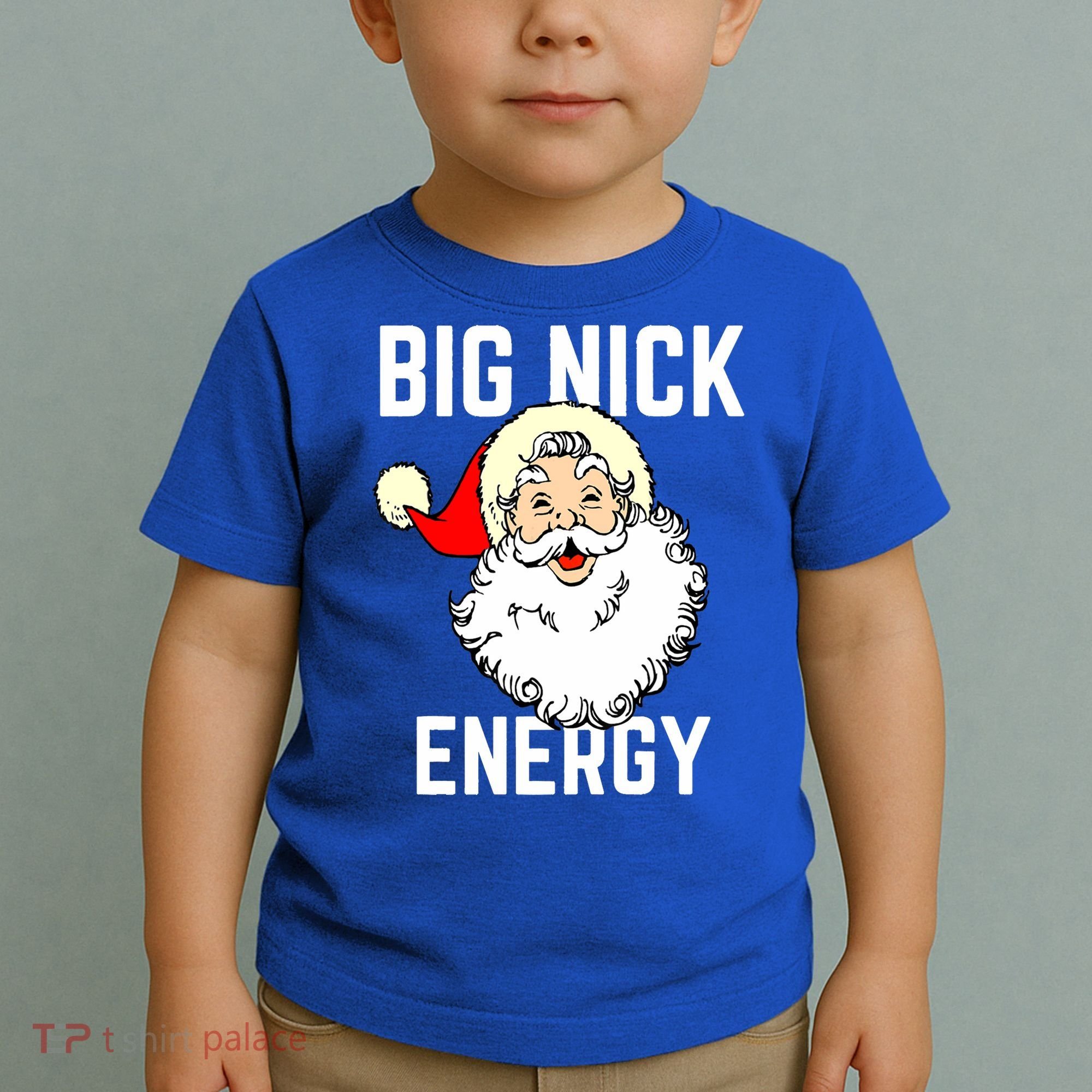 Big Nick Energy Funny Xmas Christmas Gift Toddler T-Shirt