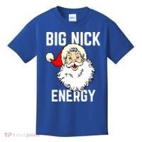 Big Nick Energy Funny Xmas Christmas Gift Kids T-Shirt thumb 0