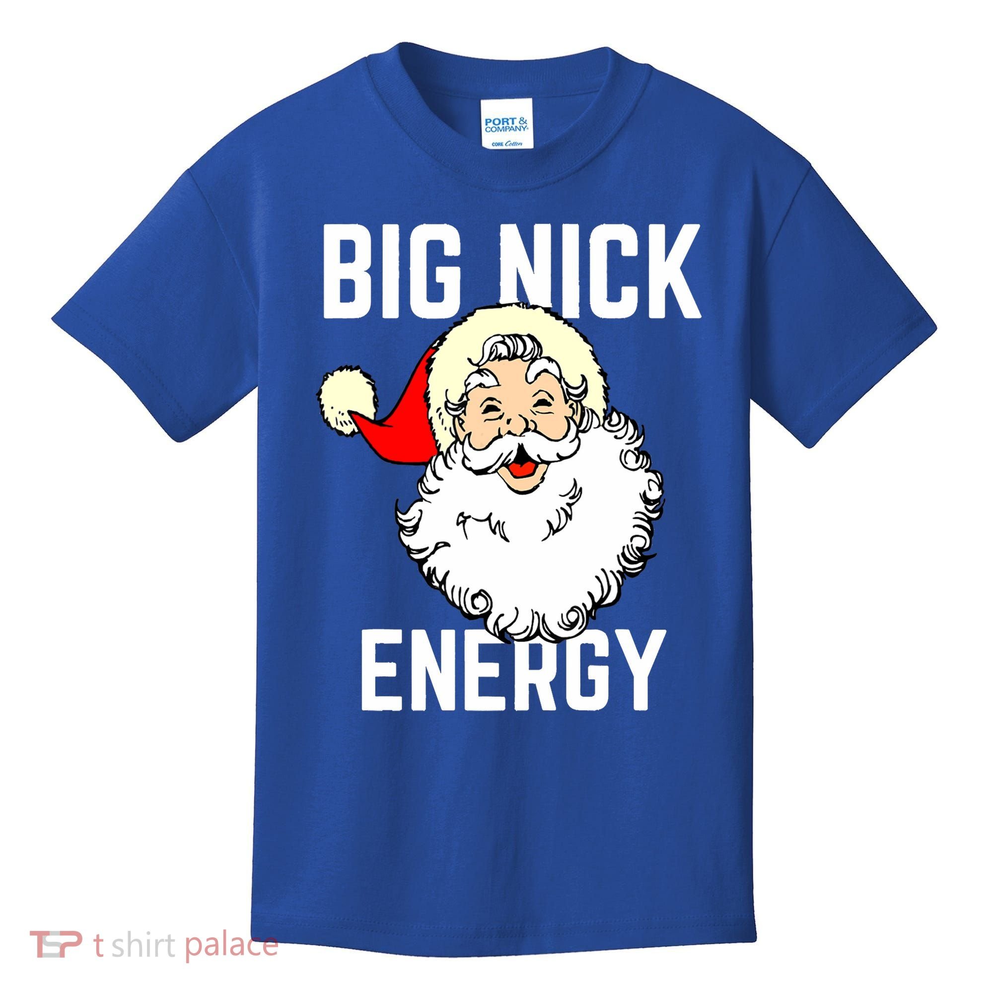 Big Nick Energy Funny Xmas Christmas Gift Kids T-Shirt