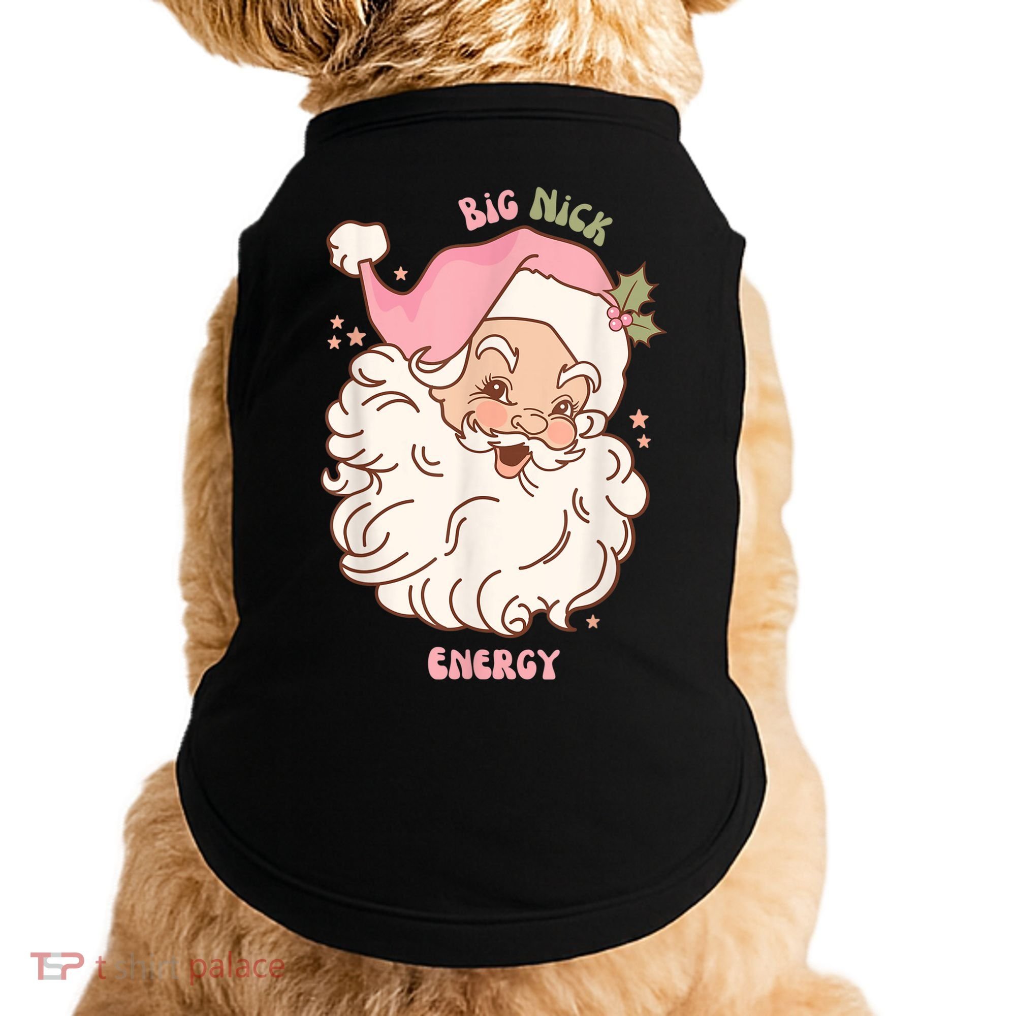 Big Nick Energy Shirt Santa Xmas Funny Christmas Doggie Tank