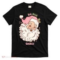 Big Nick Energy Shirt Santa Xmas Funny Christmas T-Shirt thumb 0