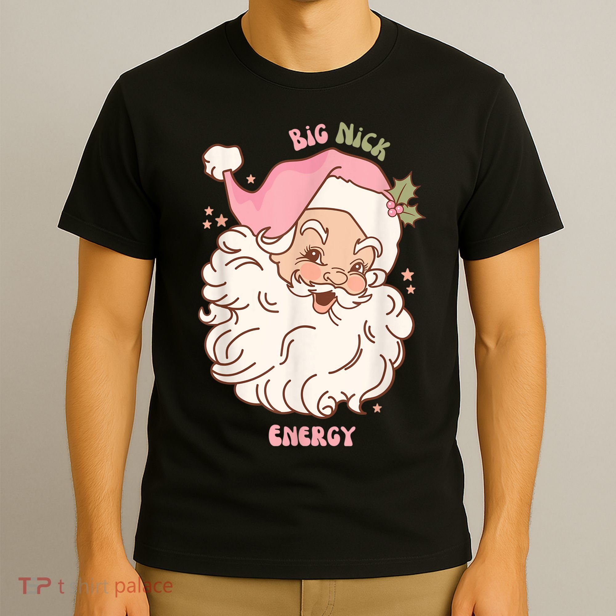 Big Nick Energy Shirt Santa Xmas Funny Christmas T-Shirt