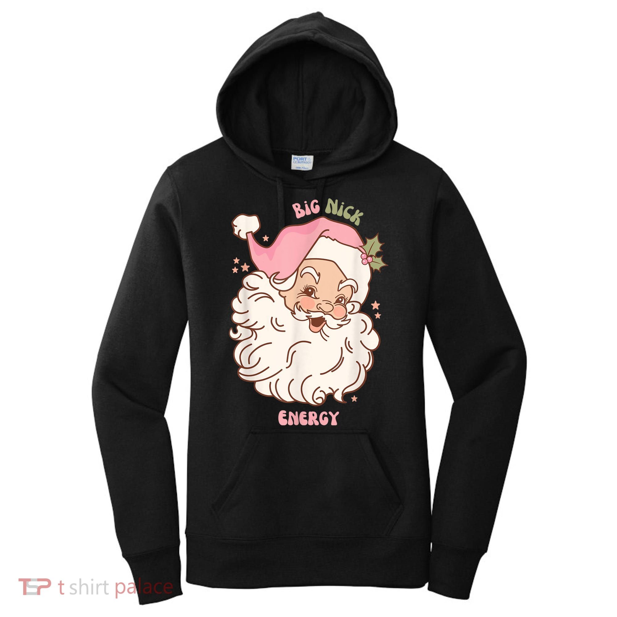 Big Nick Energy Shirt Santa Xmas Funny Christmas Women's Hoodie