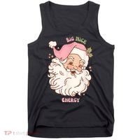 Big Nick Energy Shirt Santa Xmas Funny Christmas Tank Top thumb 0