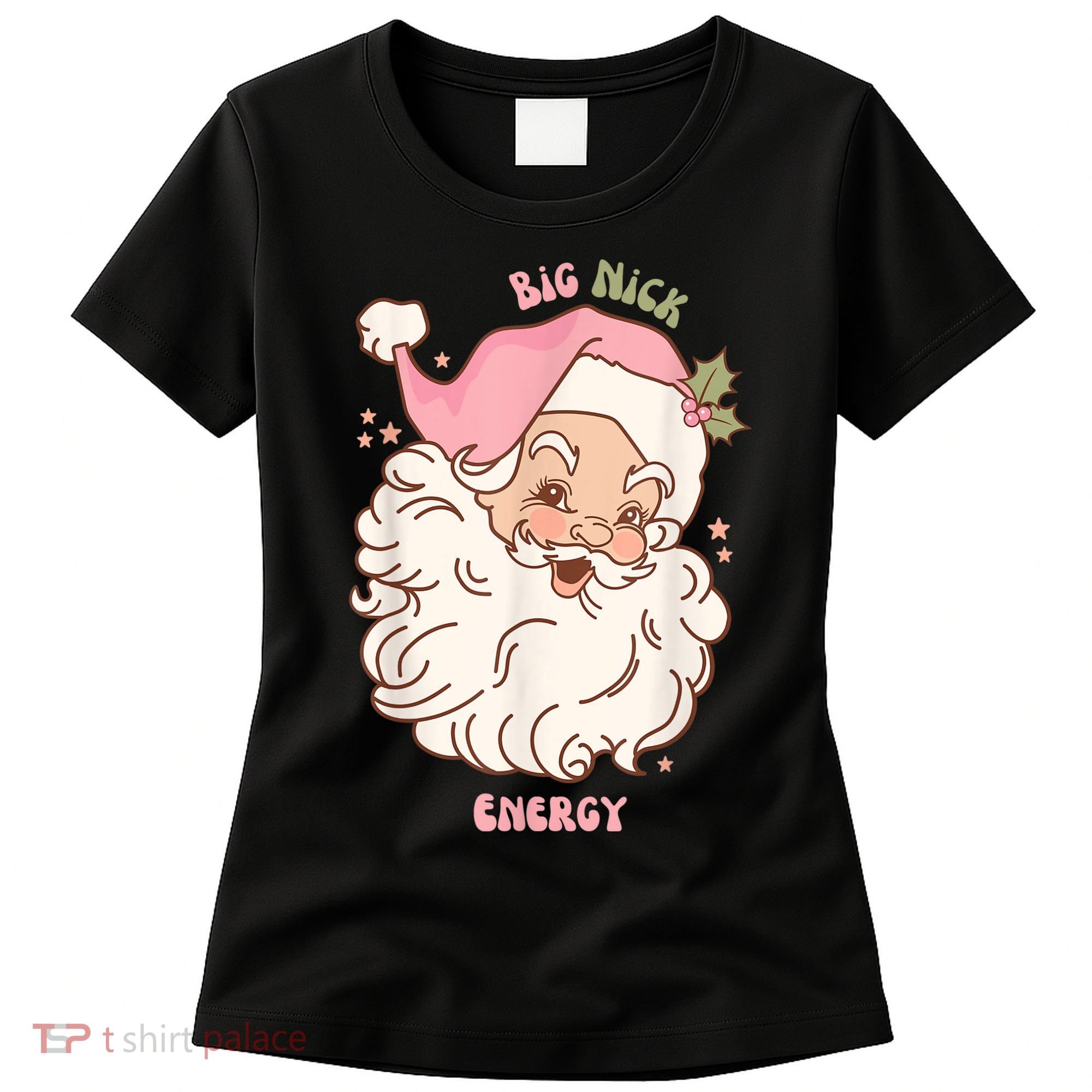 Big Nick Energy Shirt Santa Xmas Funny Christmas Women's T-Shirt