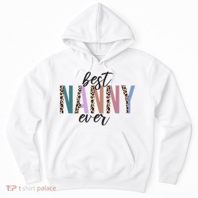 Best Nanny Ever Cheetah Cute Gift Hoodie