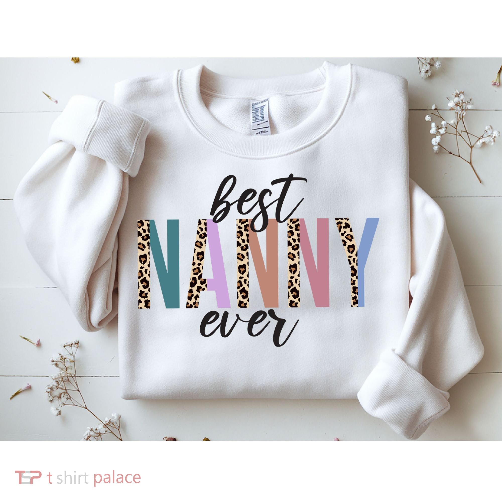 Best Nanny Ever Cheetah Cute Gift Sweatshirt
