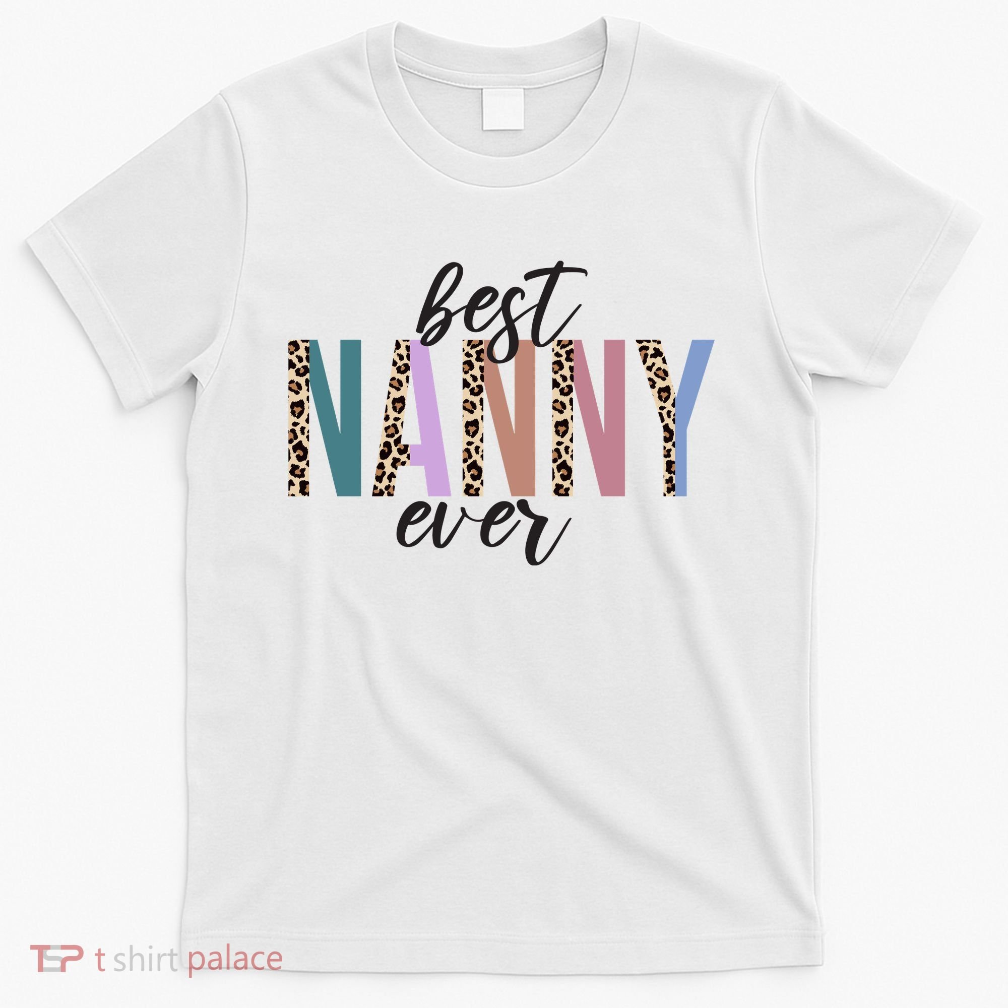 Best Nanny Ever Cheetah Cute Gift T-Shirt