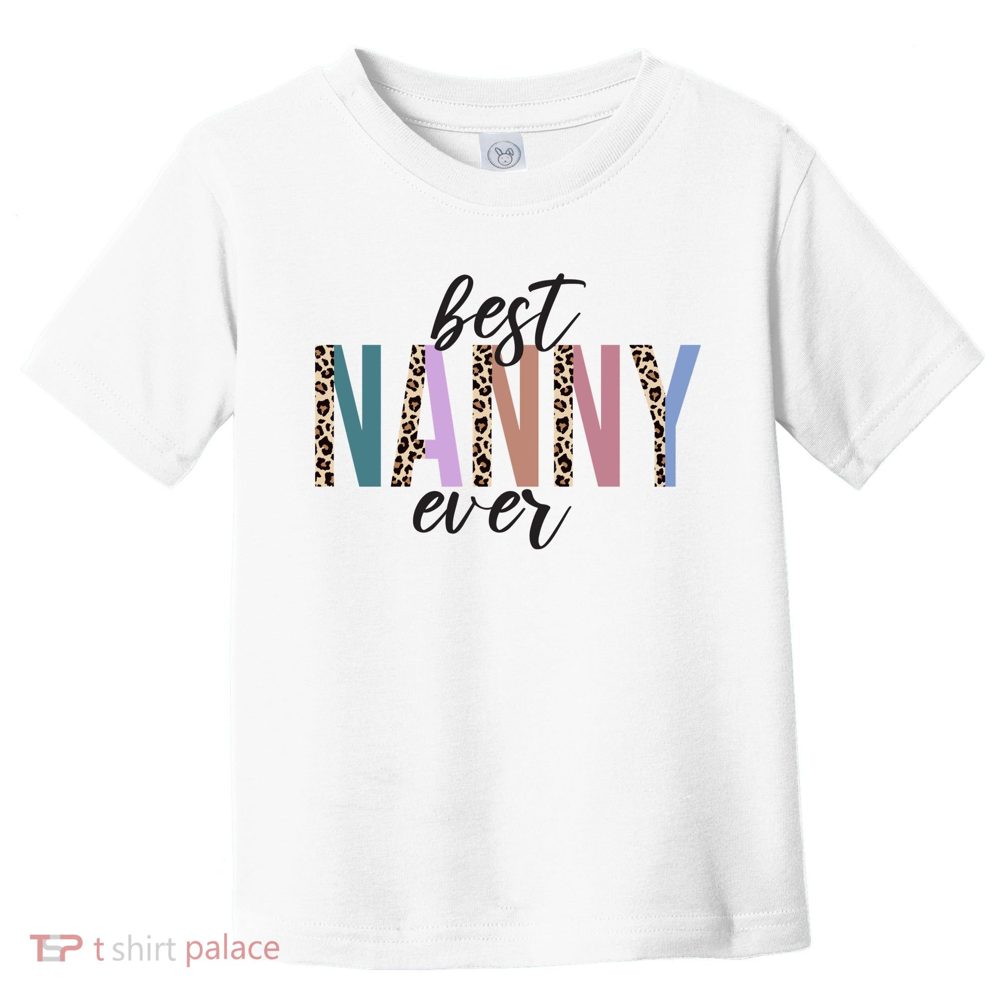 Best Nanny Ever Cheetah Cute Gift Toddler T-Shirt
