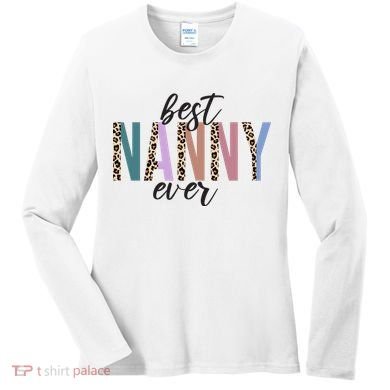 Best Nanny Ever Cheetah Cute Gift Women's Long Sleeve Shirt