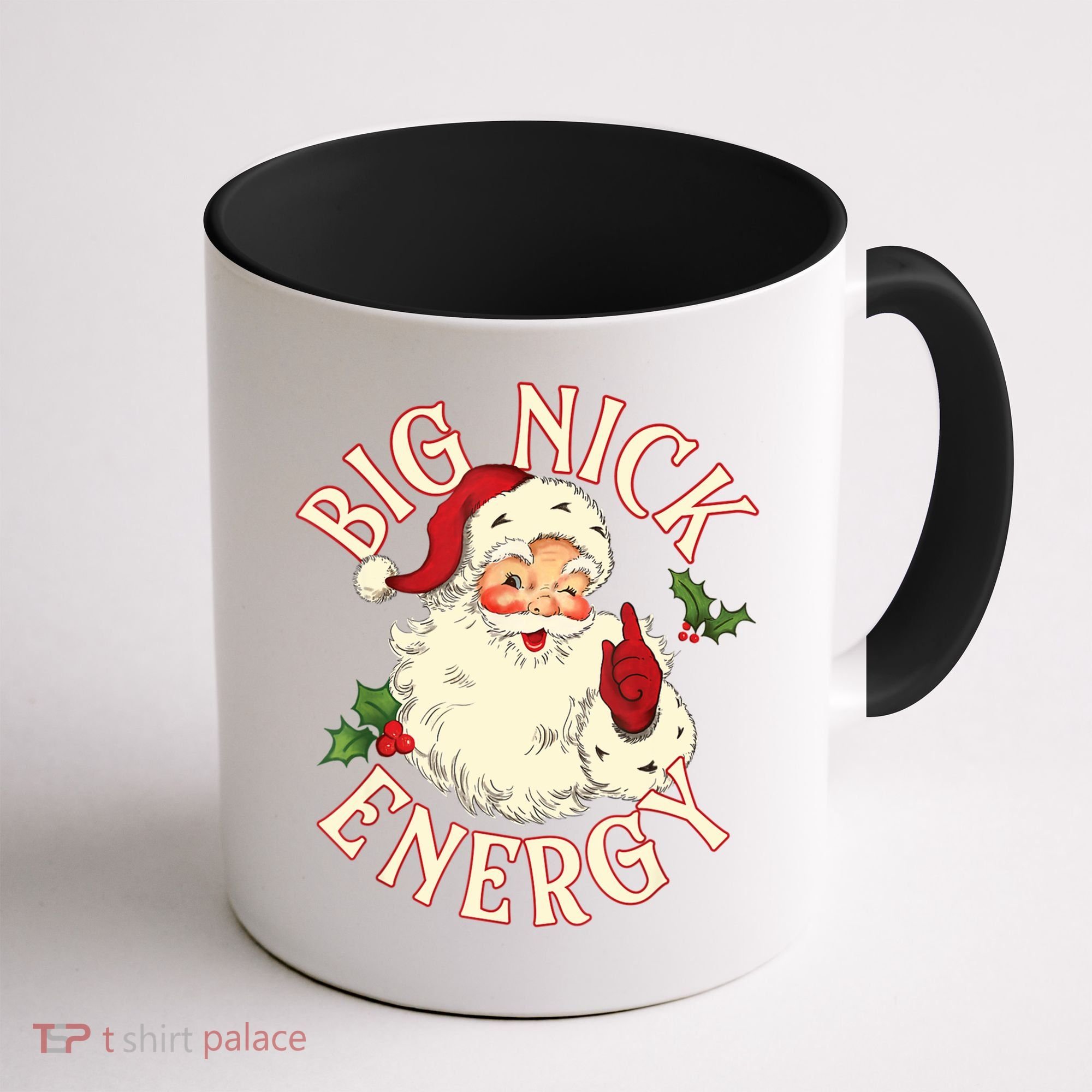 Big Nick Energy Funny Xmas Christmas Great Gift Coffee Mug