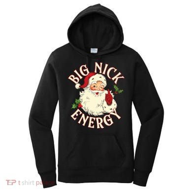 Big Nick Energy Funny Xmas Christmas Great Gift Women's Hoodie