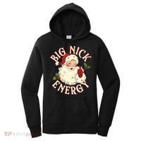 Big Nick Energy Funny Xmas Christmas Great Gift Women's Hoodie thumb 0