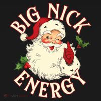 Big Nick Energy Funny Xmas Christmas Great Gift Ornament thumb 1