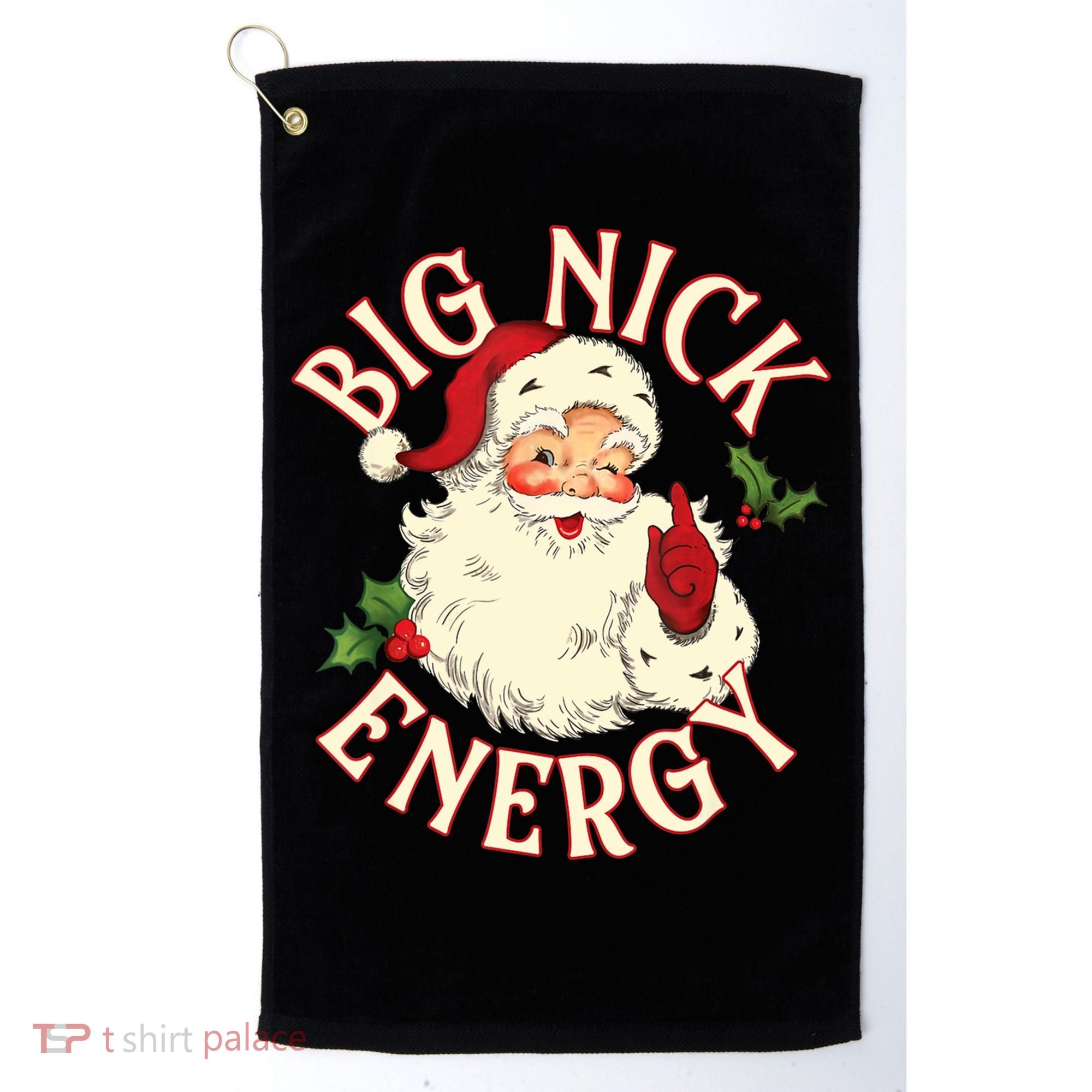 Big Nick Energy Funny Xmas Christmas Great Gift Golf Towel
