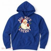 Big Nick Energy Funny Xmas Christmas Great Gift Hoodie thumb 0