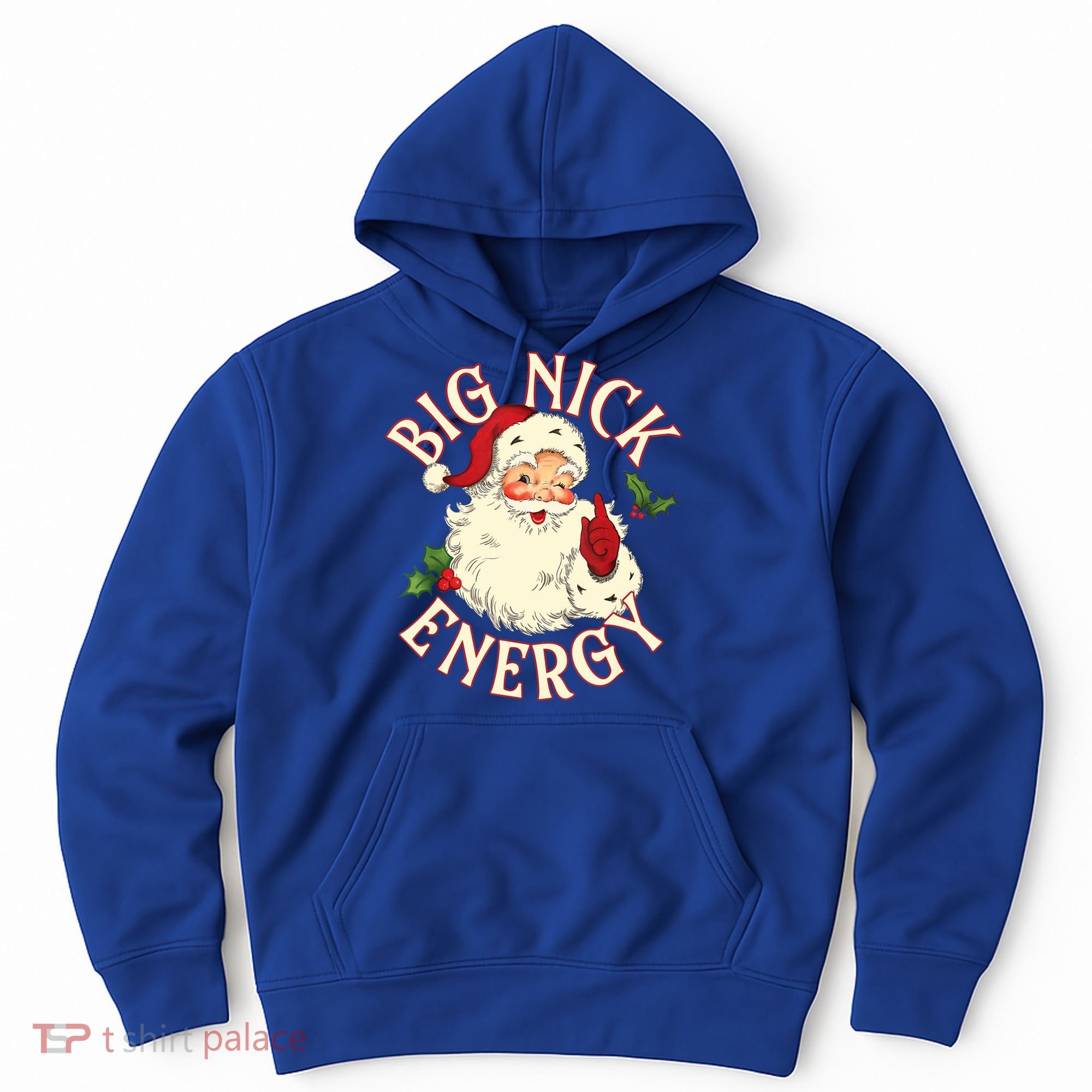 Big Nick Energy Funny Xmas Christmas Great Gift Hoodie