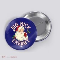 Big Nick Energy Funny Xmas Christmas Great Gift Button thumb 0