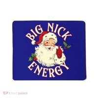 Big Nick Energy Funny Xmas Christmas Great Gift Mousepad thumb 0