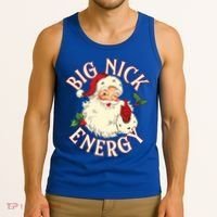 Big Nick Energy Funny Xmas Christmas Great Gift Tank Top thumb 3