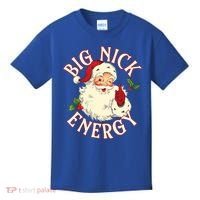 Big Nick Energy Funny Xmas Christmas Great Gift Kids T-Shirt thumb 0