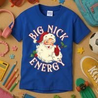 Big Nick Energy Funny Xmas Christmas Great Gift Kids T-Shirt thumb 3