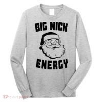 Big Nick Energy Funny Santa Claus Long Sleeve Shirt thumb 0