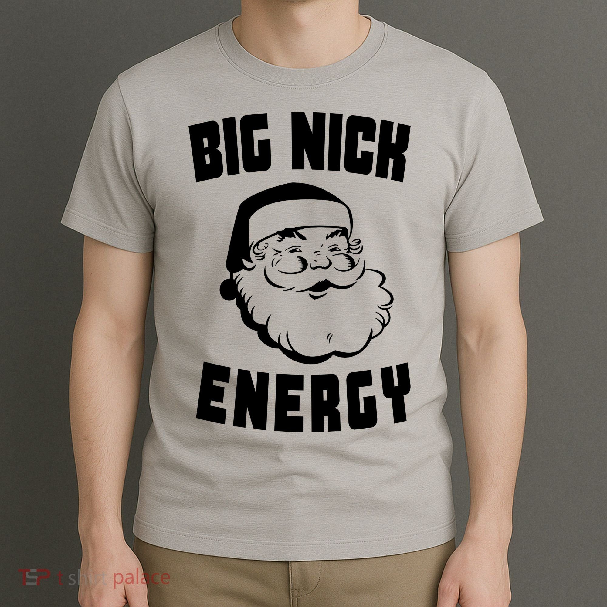 Big Nick Energy Funny Santa Claus T-Shirt