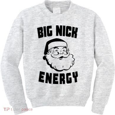 Big Nick Energy Funny Santa Claus Kids Sweatshirt