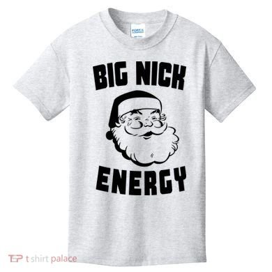 Big Nick Energy Funny Santa Claus Kids T-Shirt