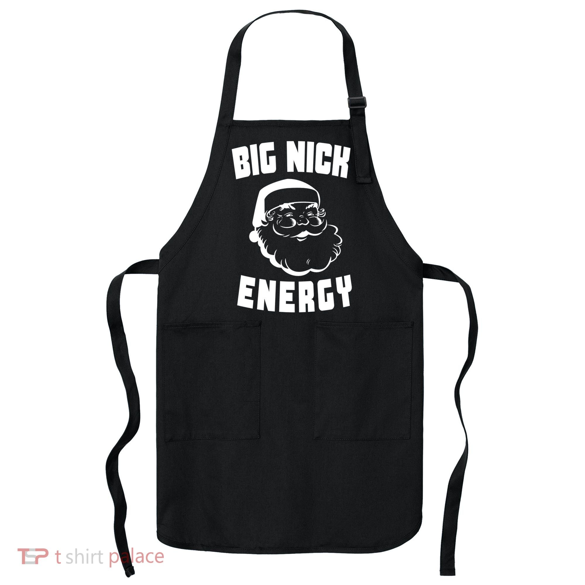 Big Nick Energy Funny Santa Claus Apron