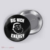 Big Nick Energy Funny Santa Claus Button thumb 0