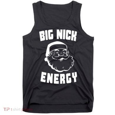 Big Nick Energy Funny Santa Claus Tank Top