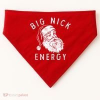 Big Nick Energy Sweatshirt Funny Xmas Fat Santa Claus USA-Made Doggie Bandana thumb 0