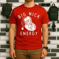 Big Nick Energy Sweatshirt Funny Xmas Fat Santa Claus T-Shirt thumb 6