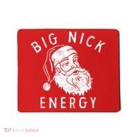 Big Nick Energy Sweatshirt Funny Xmas Fat Santa Claus Mousepad thumb 0