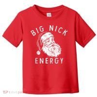 Big Nick Energy Sweatshirt Funny Xmas Fat Santa Claus Toddler T-Shirt thumb 0