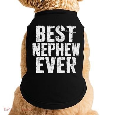 Best Nephew Ever Funny Nephew Doggie Tank