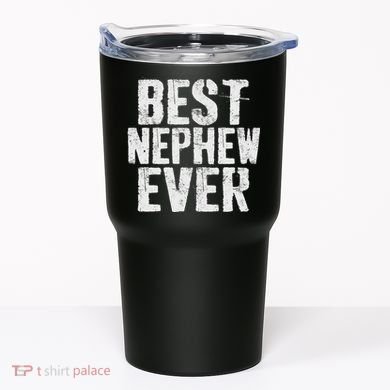 Best Nephew Ever Funny Nephew Tumbler