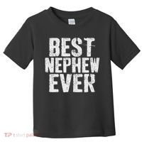 Best Nephew Ever Funny Nephew Toddler T-Shirt thumb 0