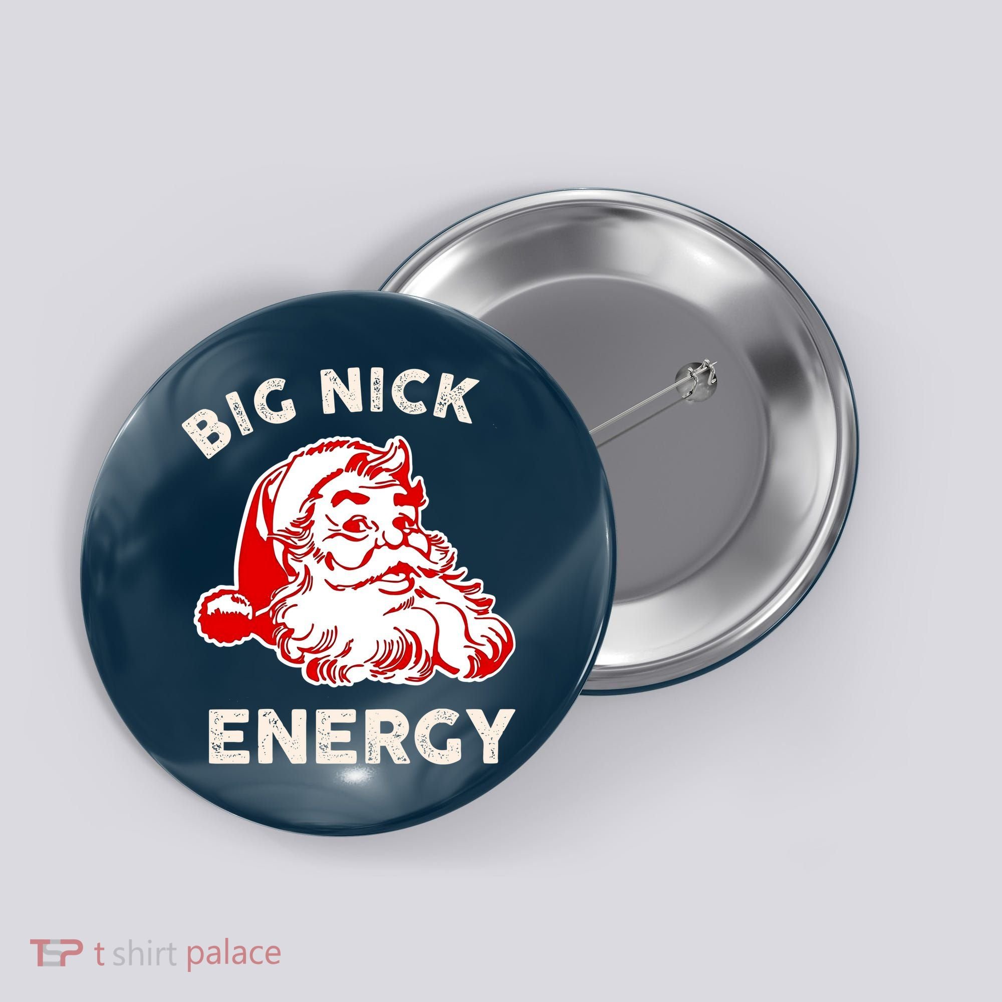 Big Nick Energy Funny Xmas Fat Santa Claus Saint Nicholas Button