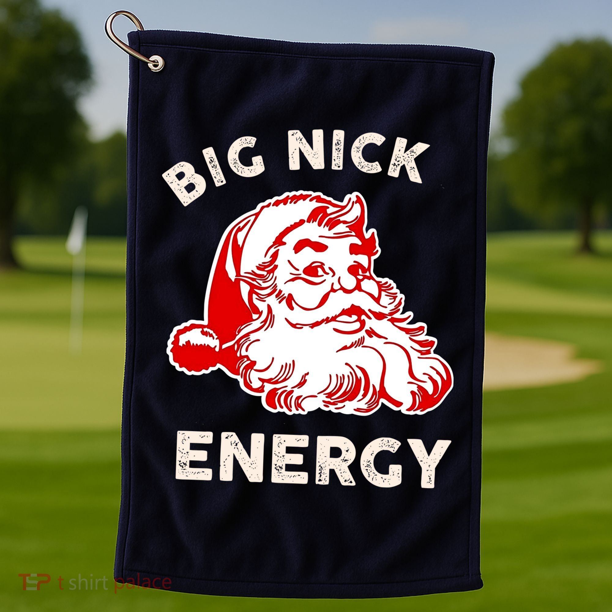 Big Nick Energy Funny Xmas Fat Santa Claus Saint Nicholas Golf Towel