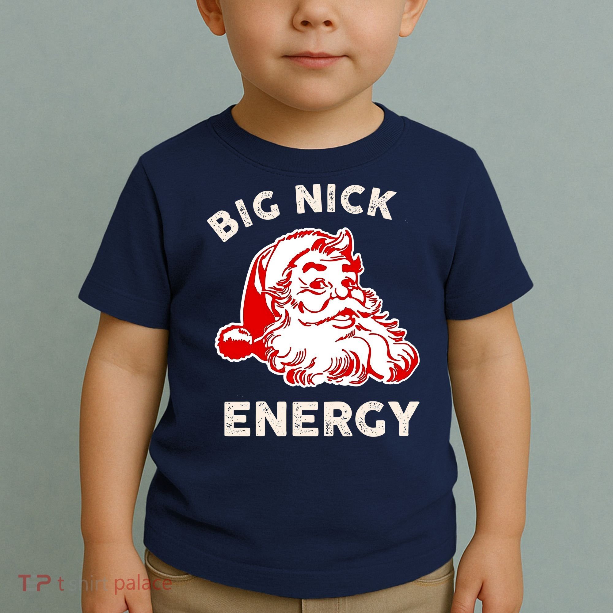 Big Nick Energy Funny Xmas Fat Santa Claus Saint Nicholas Toddler T-Shirt