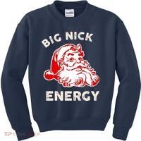 Big Nick Energy Funny Xmas Fat Santa Claus Saint Nicholas Kids Sweatshirt thumb 0