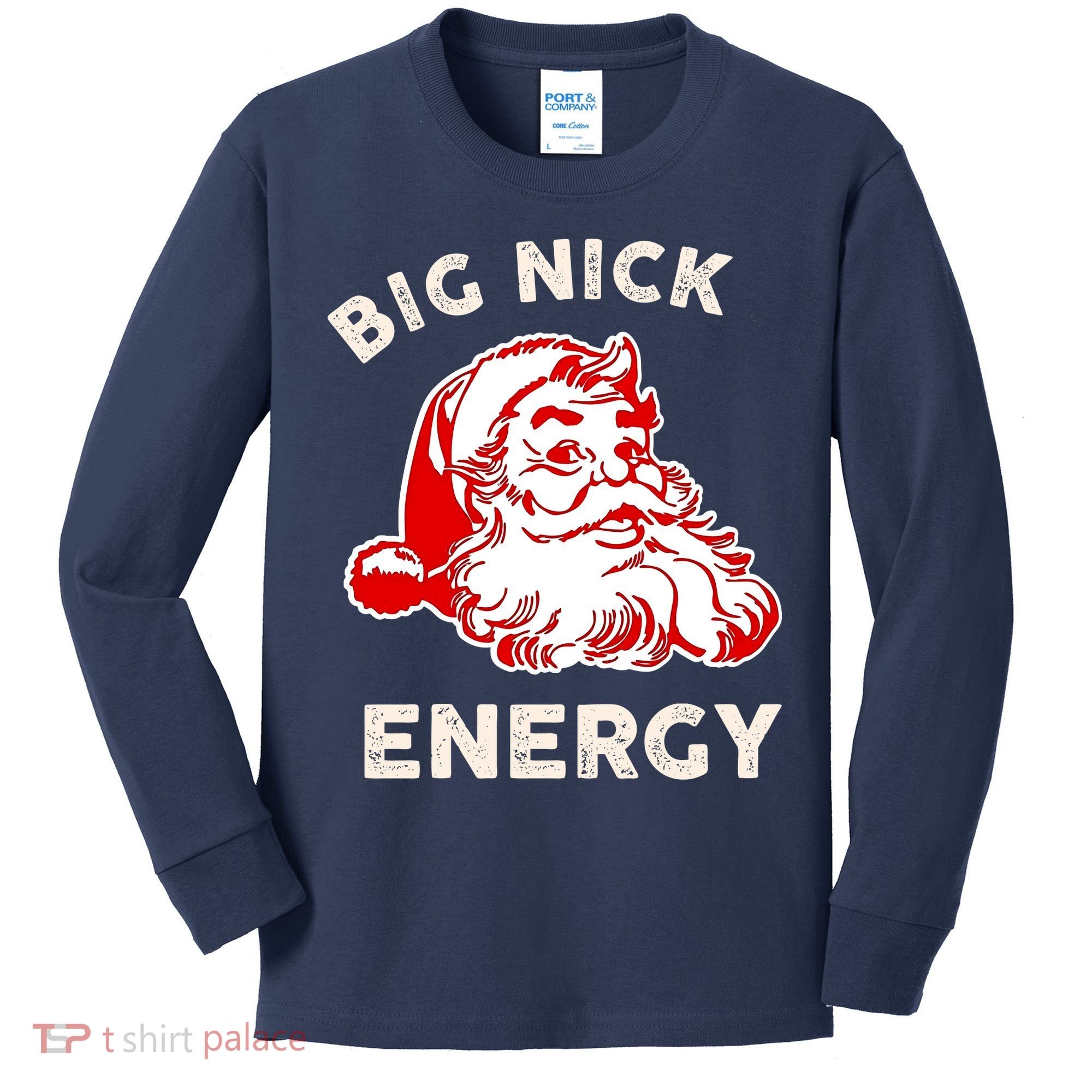 Big Nick Energy Funny Xmas Fat Santa Claus Saint Nicholas Kids Long Sleeve Shirt