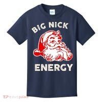 Big Nick Energy Funny Xmas Fat Santa Claus Saint Nicholas Kids T-Shirt thumb 0