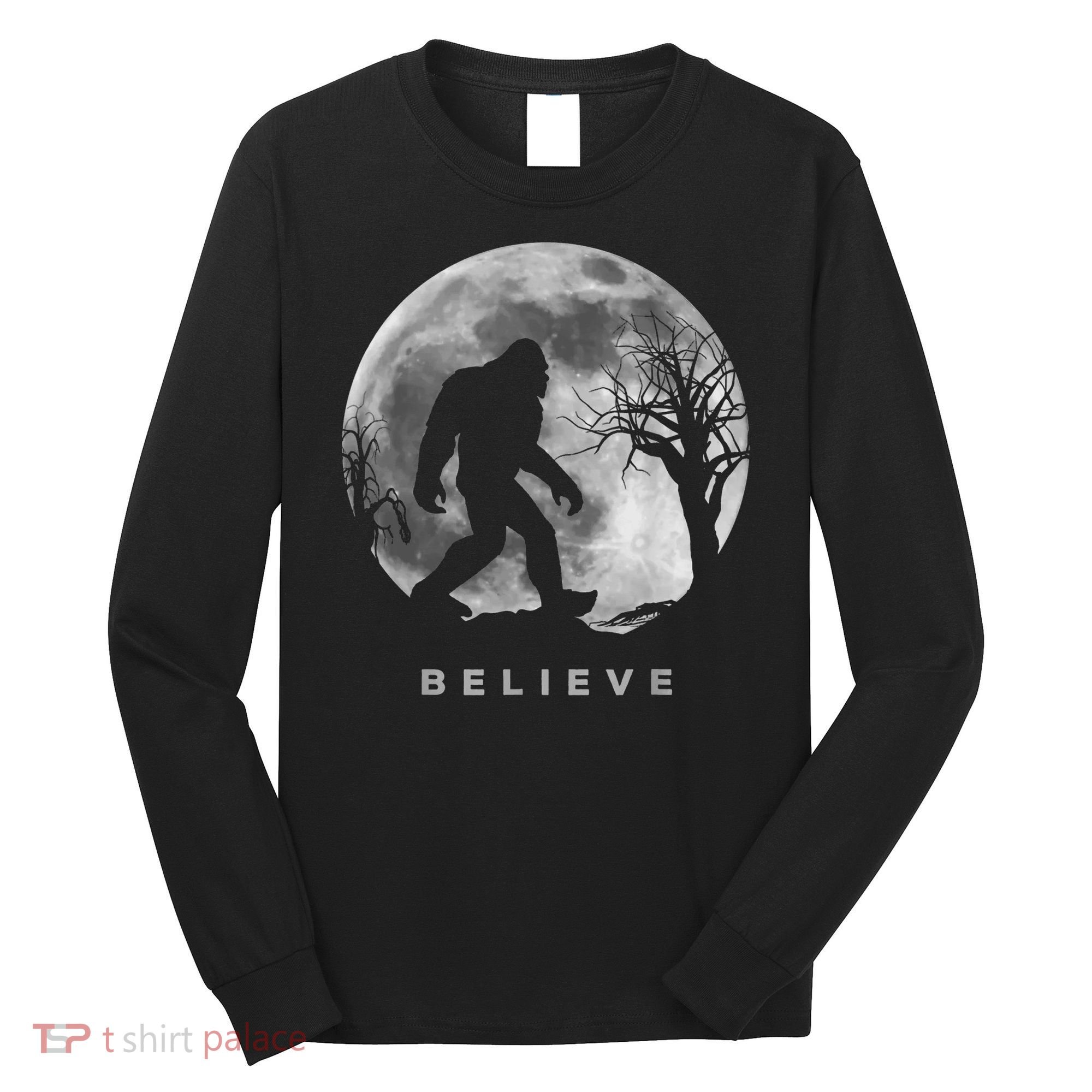 Bigfoot Night Full Moon I Believe Sasquatch Long Sleeve Shirt