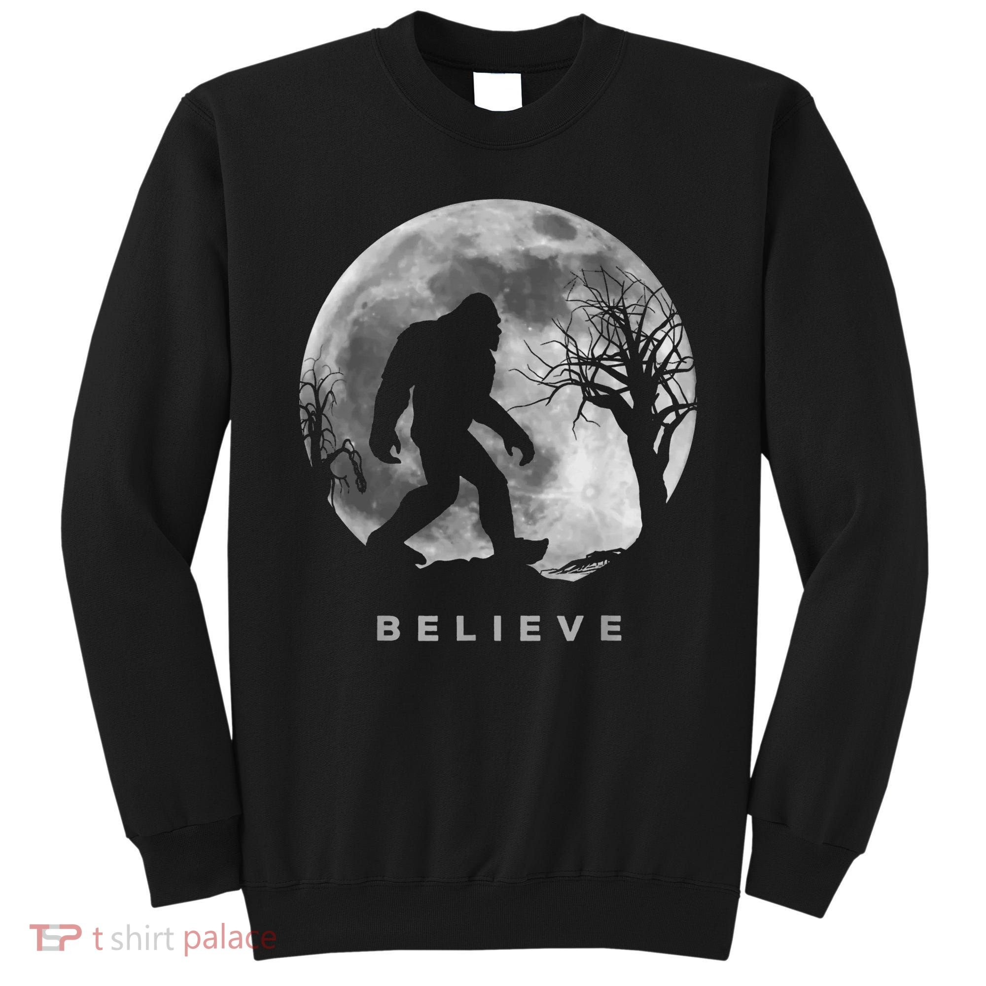 Bigfoot Night Full Moon I Believe Sasquatch Sweatshirt