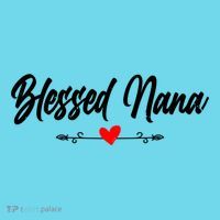 Blessed Nana Grandparents Day Funny Gift T-Shirt thumb 6