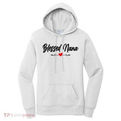 Blessed Nana Grandparents Day Funny Gift Women's Hoodie